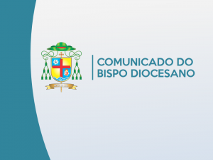 Comunicado do Bispo Diocesano: Orientações para cidade de São José dos Campos no período do feriado de Corpus Christi 2021