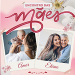 Encontro de mães 2025